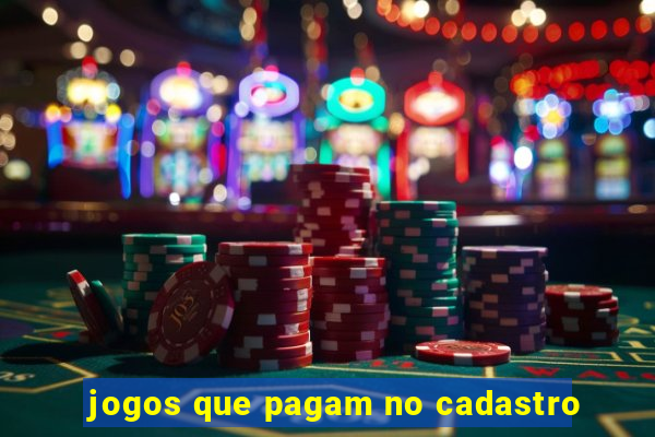 jogos que pagam no cadastro